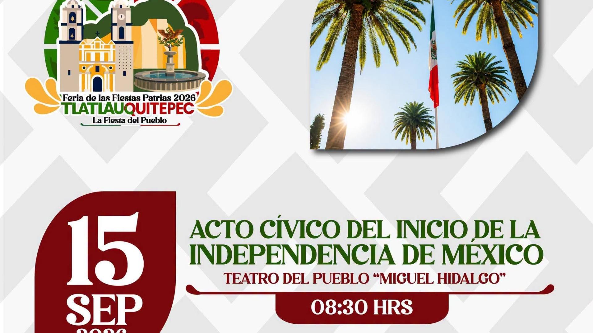 Programa oficial de actividades para el Grito de Independencia 2026 en Tlatlauquitepec