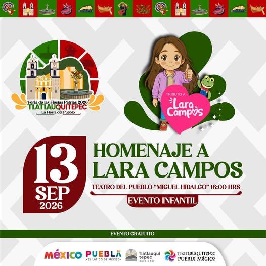 Invitan al homenaje a Lara Campos en la Feria de Tlatlauquitepec 2026